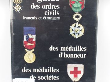 Livre "Guide des ordres civils français et étrangers des médailles d’h