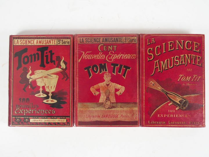 TOM TIT. La Science amusante. 100 expériences [1e], 2e et 3e séries. P