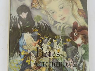 Vente aux enchères LE LIVRE DES BÊTES ENCHANTÉES. Illustration d'Adrienne SEGUR. Paris, F