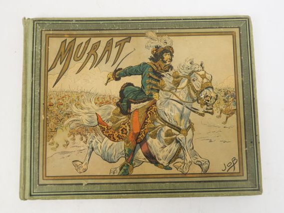 MONTORGUEIL (G.). Murat. Aquarelles de JOB. Paris, Hachette s.d. (1903