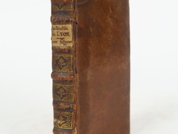 COLONIA (le P. Dominique de). Antiquitez de la ville de Lyon, avec que
