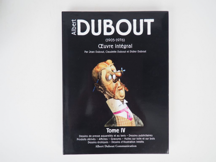 DUBOUT. Albert Dubout. Œuvre intégral (1905-1976). Œuvre érotique, par