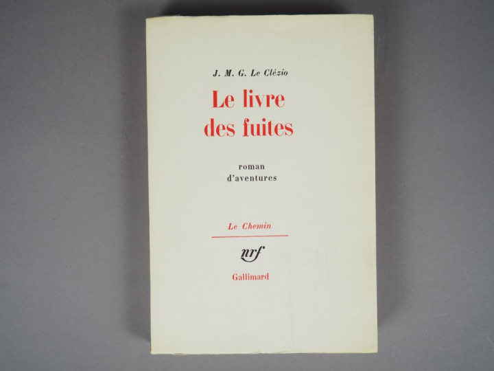 LE CLEZIO (J.M.G). Le livre des fuites. Paris, Gallimard "Le chemin". 