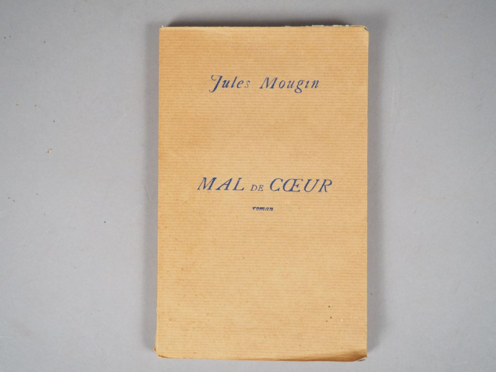MOUGIN Jules. Mal de cœur. Roman. Robert Morel 1962 in-8. broché.