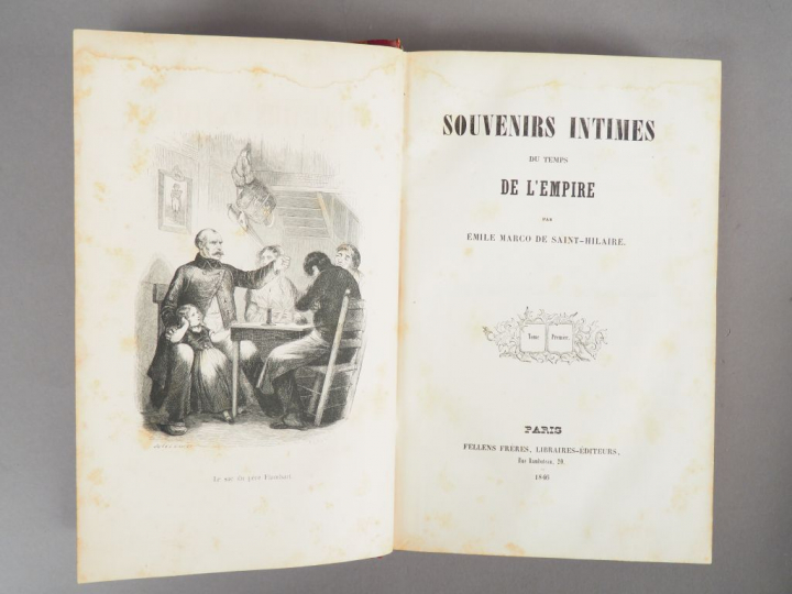 MARCO DE SAINT-HILAIRE (Emile).  Souvenir du temps de l’Empire. Paris,