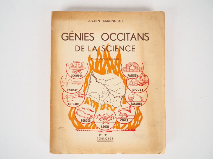 BABONNEAU (Lucien). Génies occitans de la Science. Préface de Pierre d