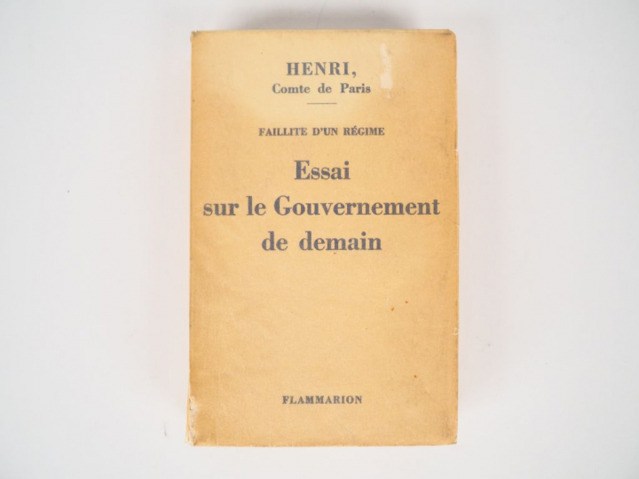 HENRI, Comte de Paris. Faïllite d'un régime. Essai sur le gouvernement