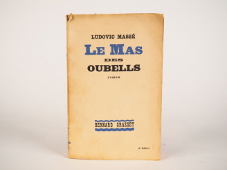 Vente aux enchères MASSE (Ludovic). Le Mas des Oubelles. Roman, Paris, Grasset 1933. in-1