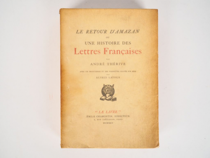 THERIVE (André). Le Retour d'Amazan ou une histoire de lettres françai