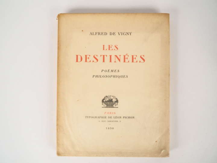 VIGNY (Alfred de). Les Destinées. Poèmes philosophiques. Paris, Léon P