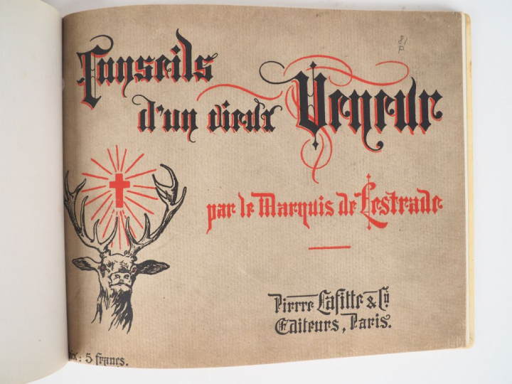[Chasse] LESTRADE (Marquis de). Conseils d'un vieux veneur. Paris, Laf