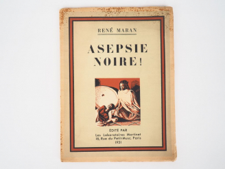 Vente aux enchères MARAN (René). Asepsie noire ! Paris, Laboratoires Martinet 1937.in-8 c