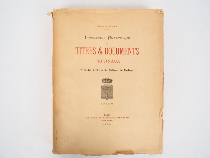 DU ROURE (Baron). INVENTAIRE ANALYTIQUE DE TITRES   DOCUMENTS ORIGINAU