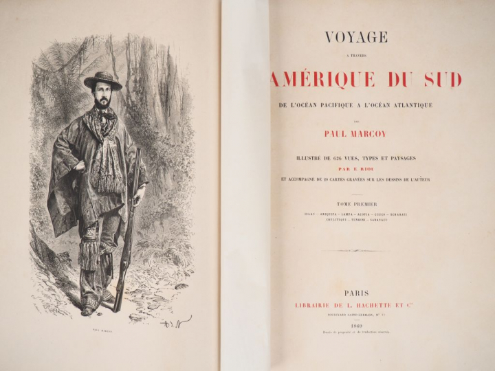 MARCOY (Paul). VOYAGE À TRAVERS L’AMÉRIQUE DU SUD de l’océan pacifique