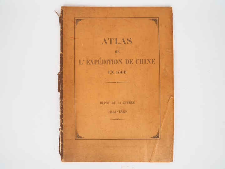 [ATLAS]. RANDON (Comte). ATLAS DE L'EXPÉDITION DE CHINE EN 1860. Dépôt