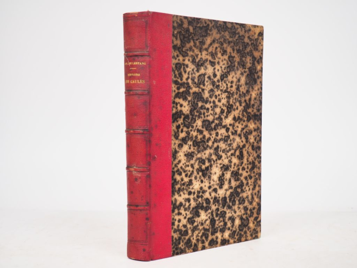 LESTANG (Ant. de). HISTOIRE DES GAULES. Bordeaux, Millanges, 1618. In-