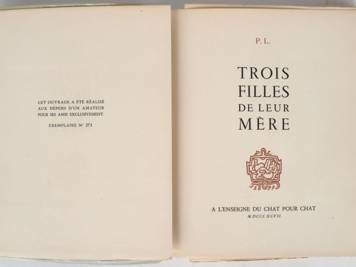 LOUŸS (P.). TROIS FILLES DE LEUR MÈRE. À L’Enseigne du chat pour chat,