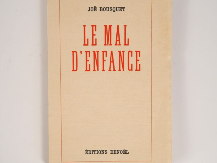 BOUSQUET (Joë). LE MAL D’ENFANCE. P., Denoël et Steele, 1939. In-12 br