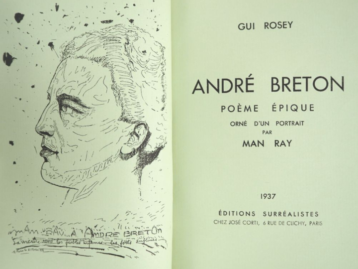 ROSEY (Gui). ANDRÉ BRETON. Poème épique. P., Éditions Surréalistes, 19