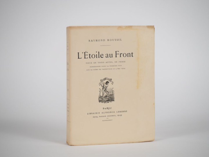 ROUSSEL (Raymond). L’ÉTOILE AU FRONT. P., Lemerre, 1925. In-8 broché. 