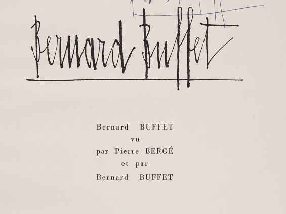 [BUFFET]. BERNARD BUFFET vu par Pierre Bergé et par Bernard Buffet. P.