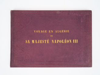 Vente aux enchères PHARAON (Florian). VOYAGE EN ALGÉRIE DE SA MAJESTÉ NAPOLÉON III. Paris