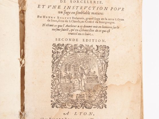 BOGUET (Henry). DISCOURS DES SORCIERS, avec six advis en faict de sorc